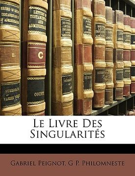 portada Le Livre Des Singularités (en Francés)