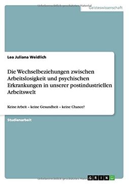 portada Die Wechselbeziehungen zwischen Arbeitslosigkeit und psychischen Erkrankungen in unserer postindustriellen Arbeitswelt (German Edition)
