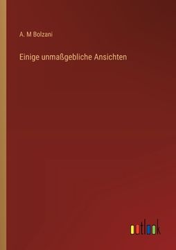 portada Einige unmaßgebliche Ansichten (in German)