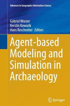 portada Agent-Based Modeling and Simulation in Archaeology (en Inglés)