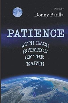 portada Patience With Each Rotation of the Earth: Poems 