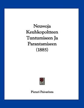 portada neuwoja keuhkopoltteen tuntumiseen ja parantamiseen (1885) (in English)