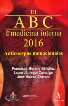 portada ABC DE LA MEDICINA INTERNA 2015, EL. ANTICUERPOS MONOCLONALES