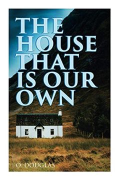 portada The House That is our Own: Scottish Novel 