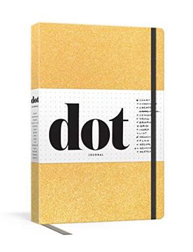 portada Dot Journal (Gold): Your key to an Organized, Purposeful, and Creative Life (en Inglés)