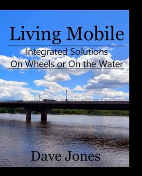 portada Living Mobile: Integrated Solutions On Wheels or On the Water