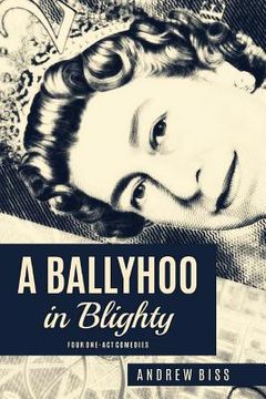 portada A Ballyhoo in Blighty (in English)