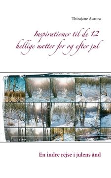 portada Inspirationer til de 12 hellige nætter før og efter jul: En indre rejse i julens ånd (in Danés)