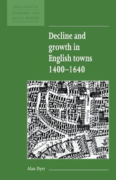 portada Decline and Growth in English Towns 1400-1640 (New Studies in Economic and Social History) (en Inglés)