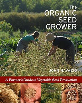 portada The Organic Seed Grower: A Farmer's Guide to Vegetable Seed Production (in English)