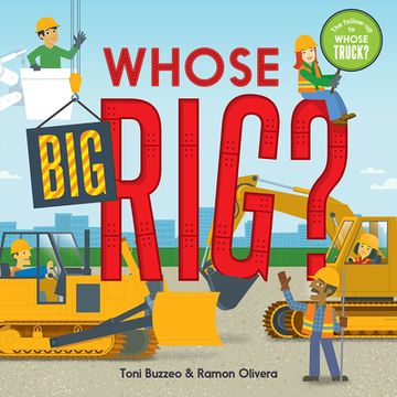 portada Whose big Rig? (a Guess-The-Job Book) (in English)