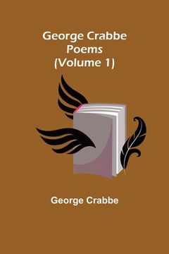 portada George Crabbe: Poems (Volume 1) (en Inglés)