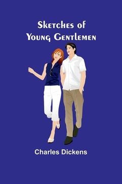 portada Sketches of Young Gentlemen (en Inglés)