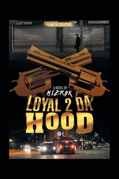 portada Loyal 2 Da Hood (en Inglés)