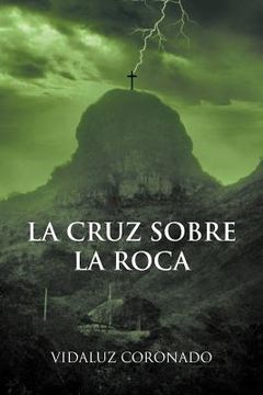 portada La Cruz Sobre la Roca (in Spanish)