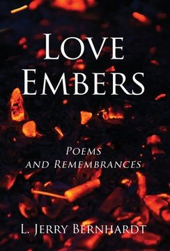 portada Love Embers: Poems and Remembrances (in English)