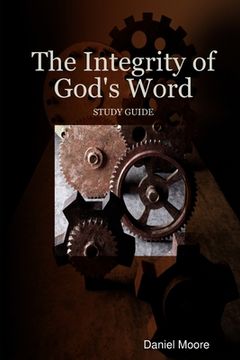 portada The Integrity of God's Word (in English)