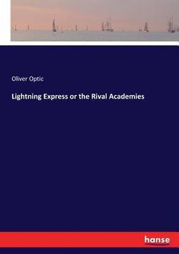 portada Lightning Express or the Rival Academies (en Inglés)