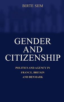 portada Gender and Citizenship: Politics and Agency in France, Britain and Denmark 