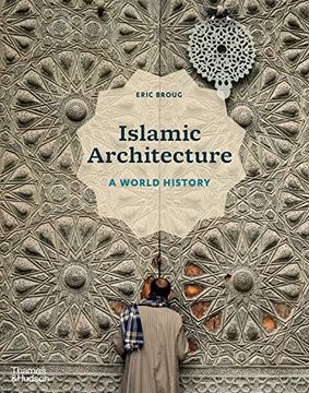 portada Islamic Architecture: A World History (en Inglés)