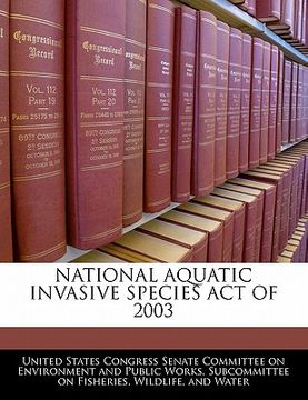 portada national aquatic invasive species act of 2003 (en Inglés)
