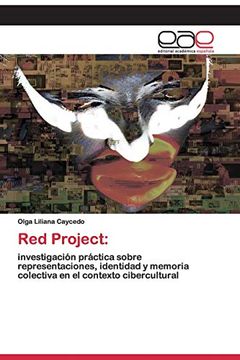 portada Red Project:  Investigación Práctica Sobre Representaciones, Identidad y Memoria Colectiva en el Contexto Cibercultural