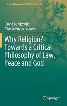 portada Why Religion? Towards a Critical Philosophy of Law, Peace and god (Law and Religion in a Global Context) (en Inglés)