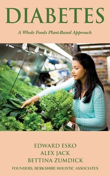 portada Diabetes: A Whole Foods, Plant-based Approach (en Inglés)