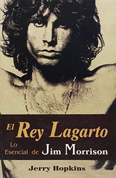 portada El rey Lagarto: Lo Esencial de jim Morrison