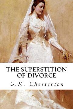 portada The Superstition of Divorce (in English)