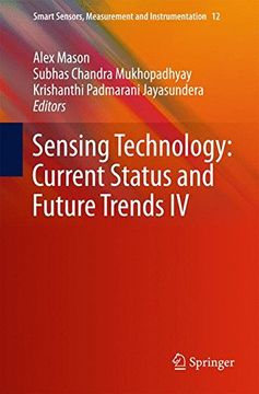 Libro Sensing Technology: Current Status and Future Trends IV (Smart ...