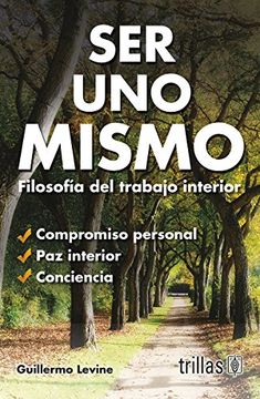 portada Ser uno Mismo, Filosofia del Trabajador Interior (in Spanish)