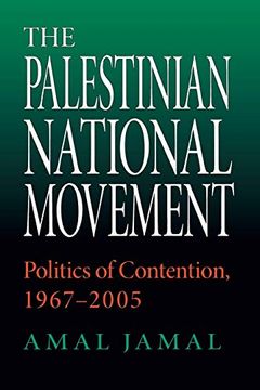 portada The Palestinian National Movement: Politics of Contention, 1967-2005: Politics of Contention, 1967-2003 (Indiana Series in Middle East Studies) (en Inglés)