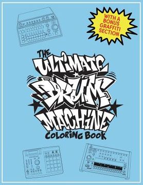 portada The Ultimate Drum Machine Coloring Book (en Inglés)