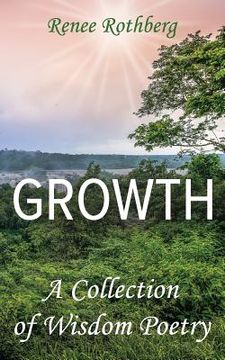 portada Growth: A Collection of Wisdom Poetry (en Inglés)