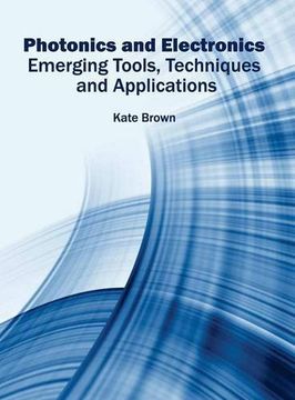 portada Photonics and Electronics: Emerging Tools, Techniques and Applications (en Inglés)