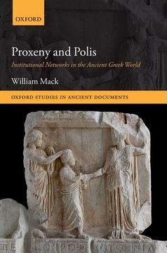 portada Proxeny and Polis: Institutional Networks in the Ancient Greek World (Oxford Studies in Ancient Documents) (en Inglés)