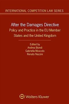 portada After the Damages Directive: Policy and Practice in the eu Member States and the United Kingdom: 89 (International Competition Law) (en Inglés)