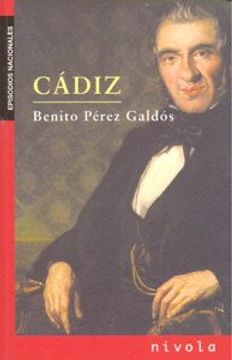 portada CÁDIZ (Los Episodios Nacionales de Benito Pérez Galdós) (in Spanish)