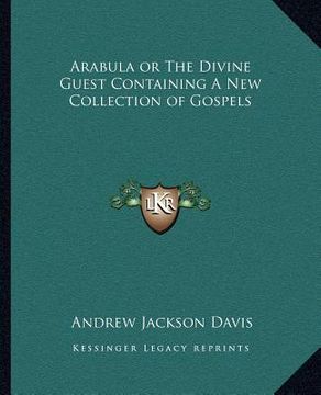 portada arabula or the divine guest containing a new collection of gospels (in English)