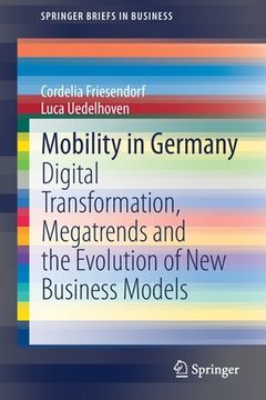portada Mobility in Germany: Digital Transformation, Megatrends and the Evolution of New Business Models (en Inglés)