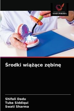 portada Środki wiążące zębinę (en Polaco)