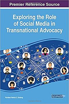 portada Exploring the Role of Social Media in Transnational Advocacy (Advances in Social Networking and Online Communities)