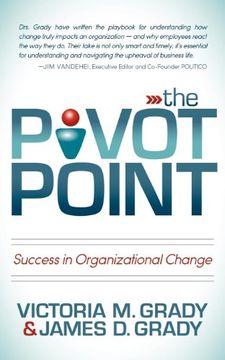 portada The Pivot Point: Success in Organizational Change (en Inglés)
