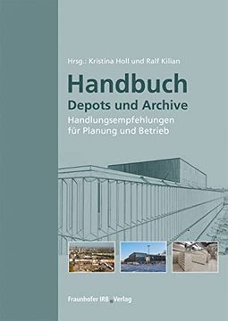 portada Handbuch Depots und Archive: Handlungsempfehlungen für Planung und Betrieb. (en Alemán)
