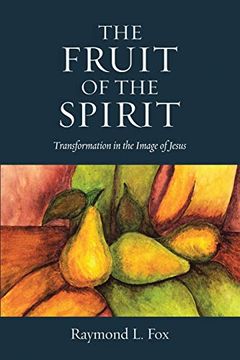 portada The Fruit of the Spirit: Transformation in the Image of Jesus (en Inglés)