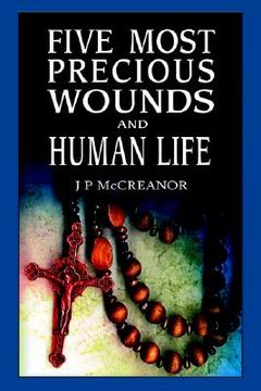 portada five most precious wounds and human life (en Inglés)