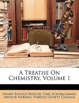 portada a treatise on chemistry, volume 1 (in English)
