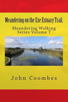portada Meandering on the Exe Estuary Trail. (en Inglés)