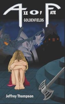 portada Axe of Fate: Goldenfields (en Inglés)